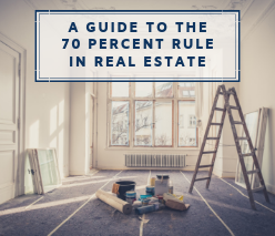 A Guide to the 70 Percent Rule in Real Estate